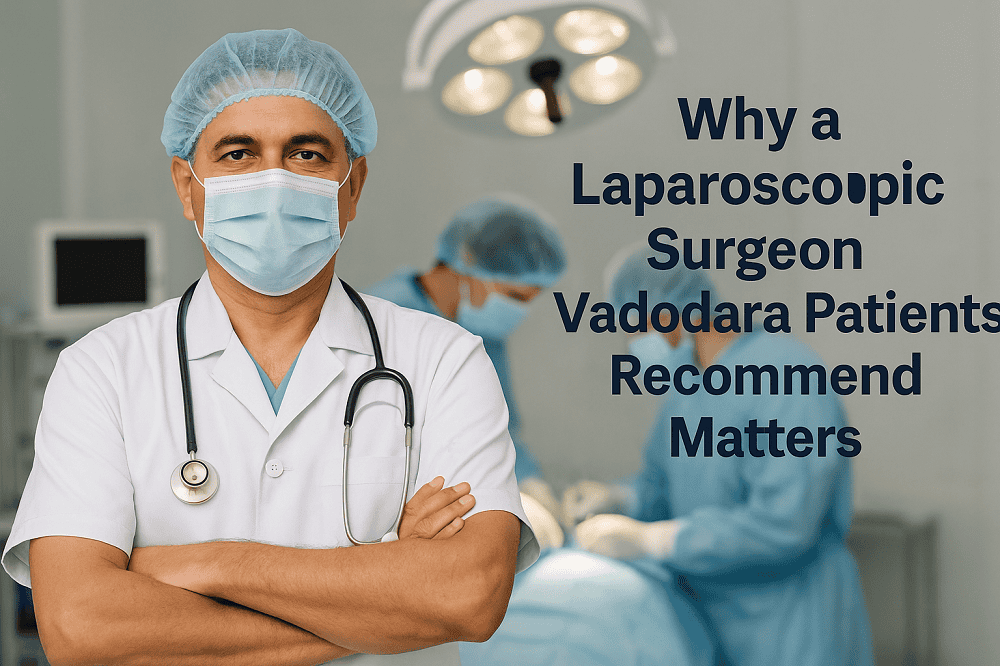 Laparoscopic Surgeon Vadodara
