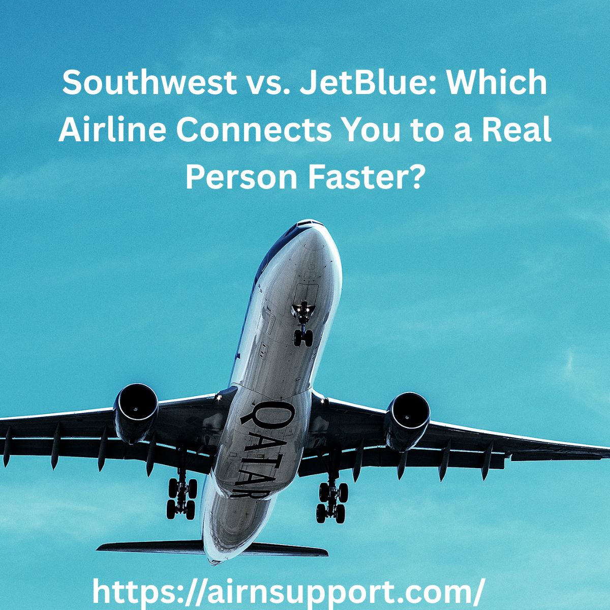 Southwest vs. JetBlue Which Airline Connects You to a Real Person Faster