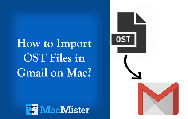 import-ost-files-in-gmail-on-mac