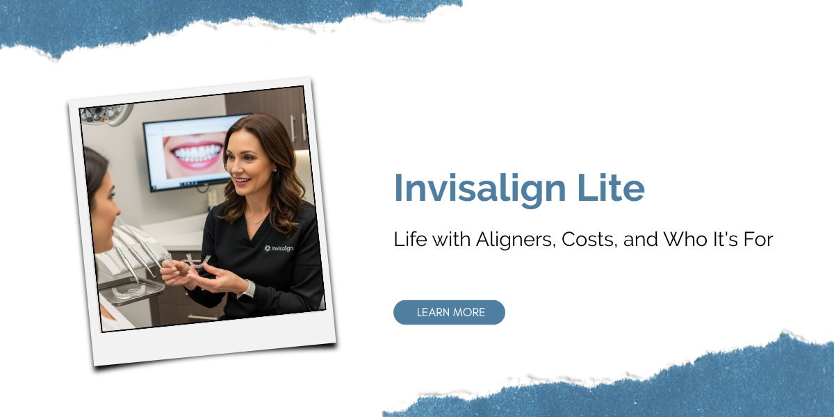 Invisalign Lite Life with Aligners, Costs, and Who It's For