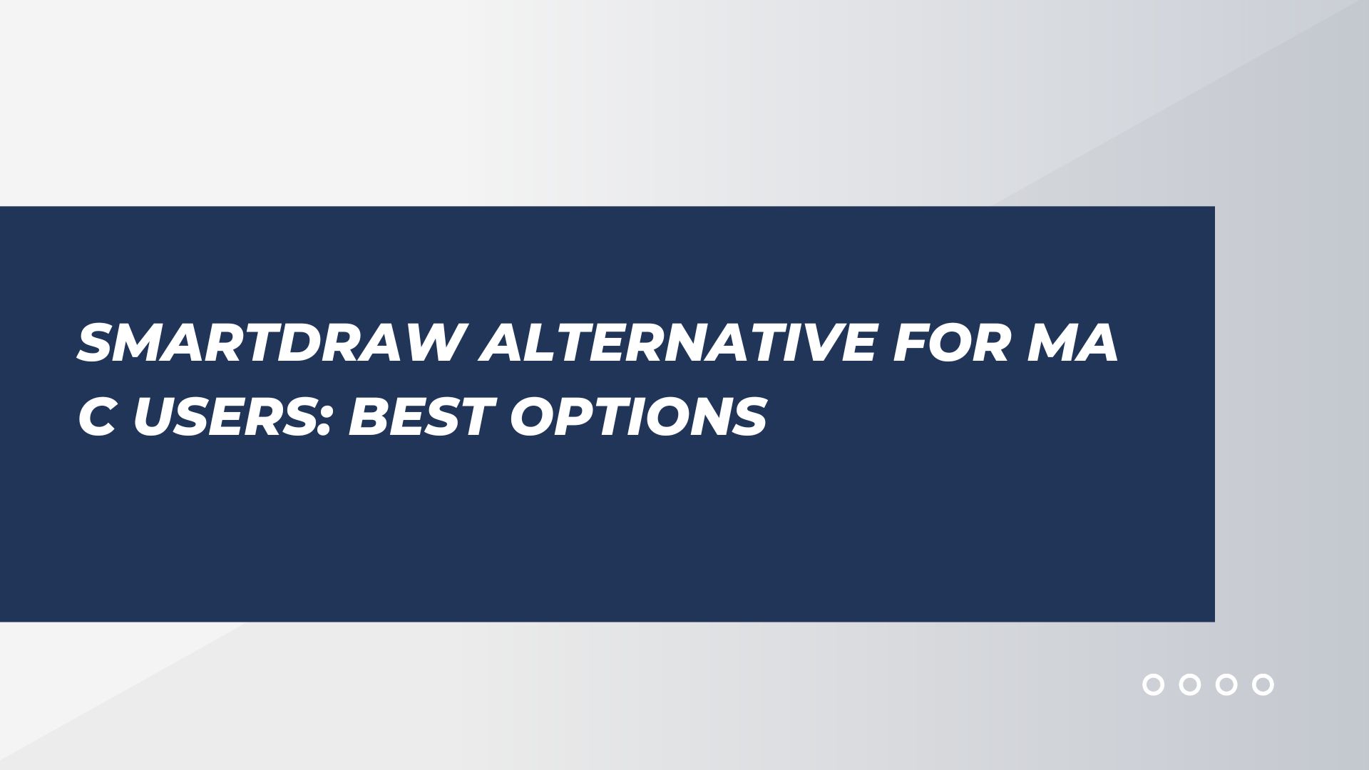 SmartDraw Alternative for Mac Users Best Options