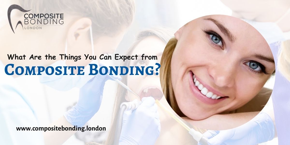 What Are the Things You Can Expect from Composite Bonding