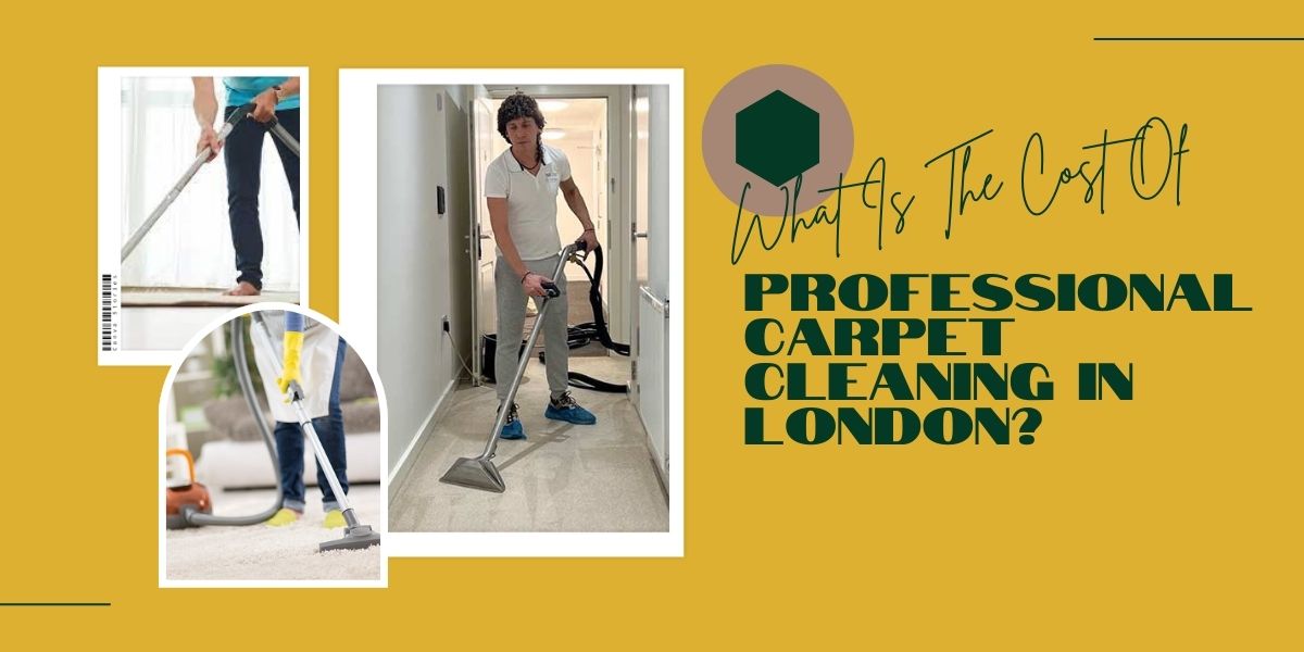 What Is The Cost Of Professional Carpet Cleaning In London