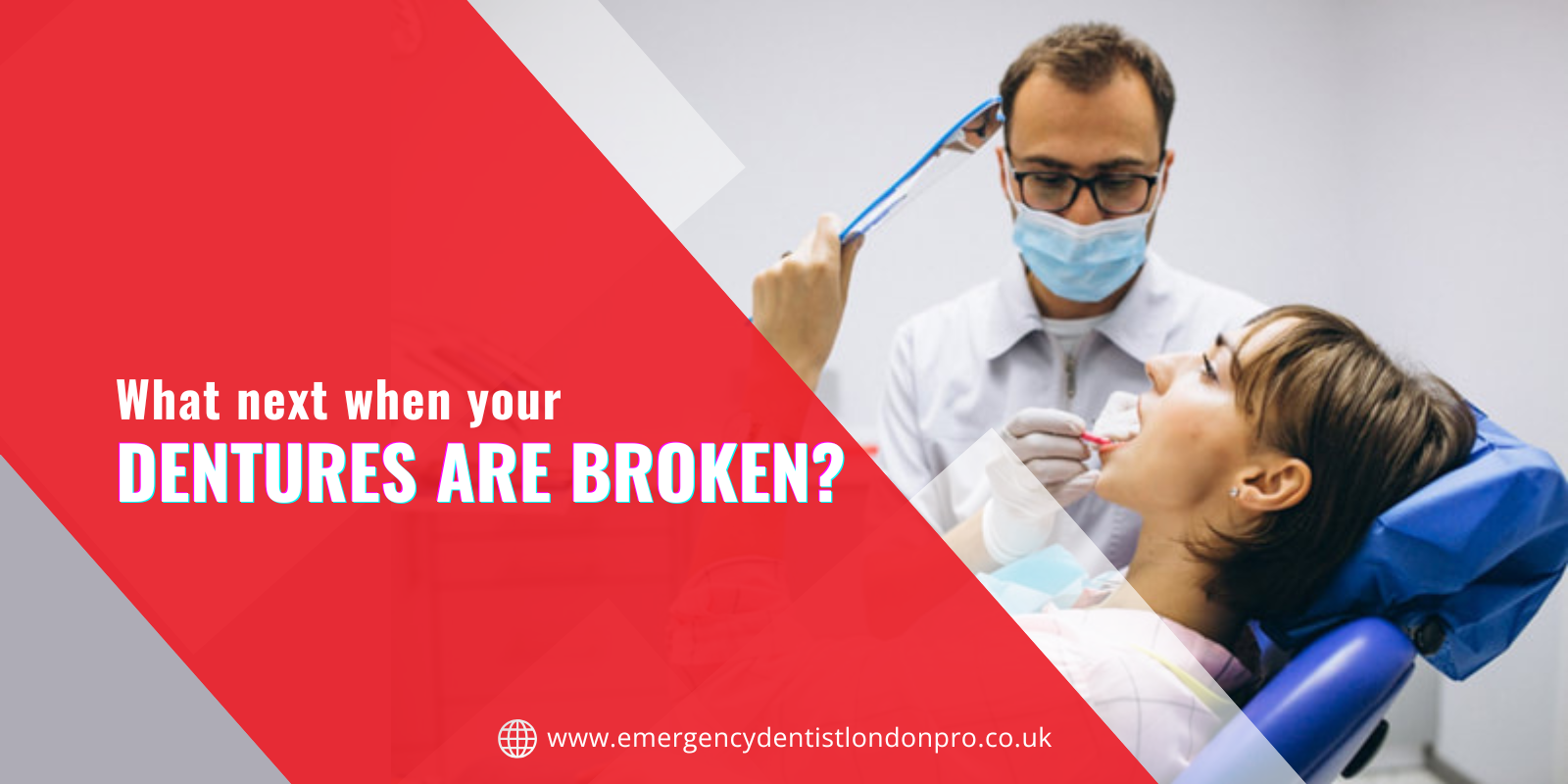 What next when your dentures are broken
