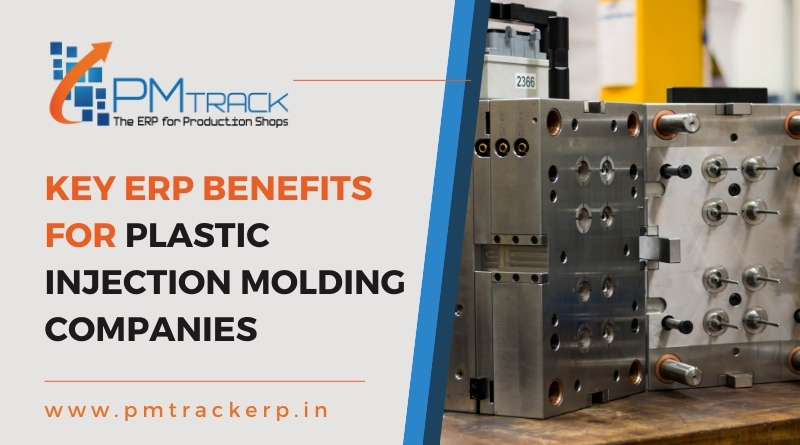 ERP Benefits for plastic injection molding