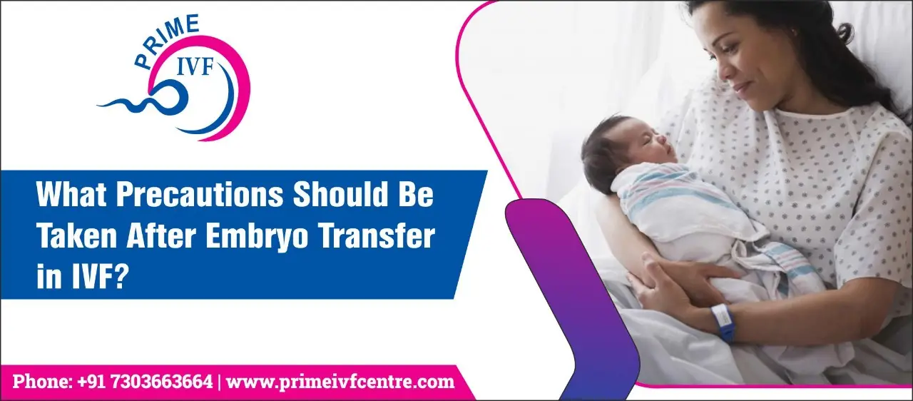 Precautions-After-Embryo-Transfer-in-IVF