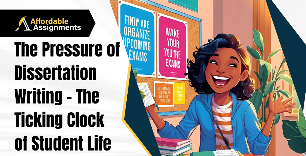 The Pressure of Dissertation Writing – The Ticking Clock of Student Life