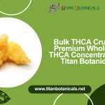 Bulk THCA Crumble Premium Wholesale THCA Concentrates by Titan Botanicals