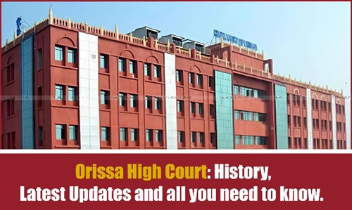 Orissa High Court History, Latest Updates and all you need to know