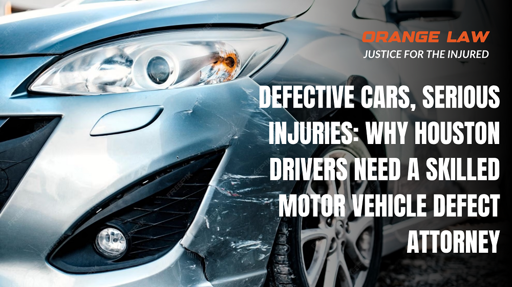 Motor Vehicle Defect Lawyer in Houston