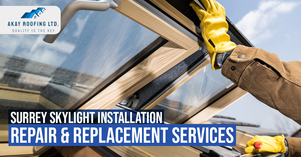 u10283-Surrey-Skylight-Installation-Repair-Replacement-Services