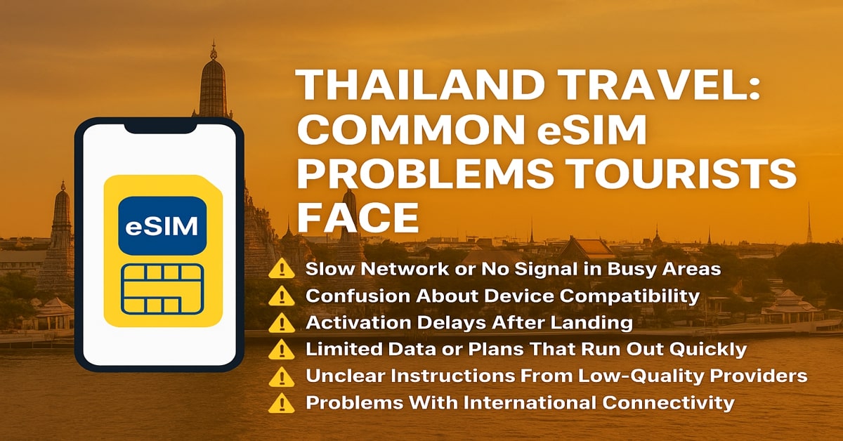 Top eSIM Issues Tourists Experience in Thailand