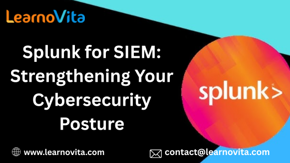 u9549-Splunk-for-SIEM-Strengthening-Your-Cybersecurity-Posture