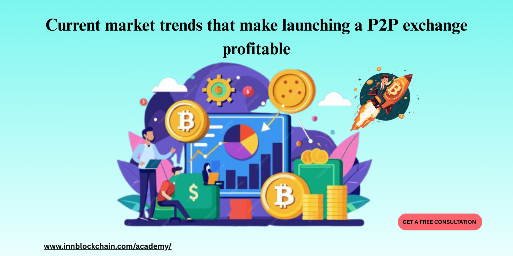 u11004-Current-market-trends-that-make-launching-a-P2P-exchange-profitable